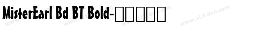 MisterEarl Bd BT Bold字体转换